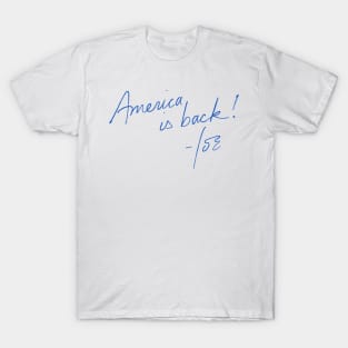 America is back! T-Shirt